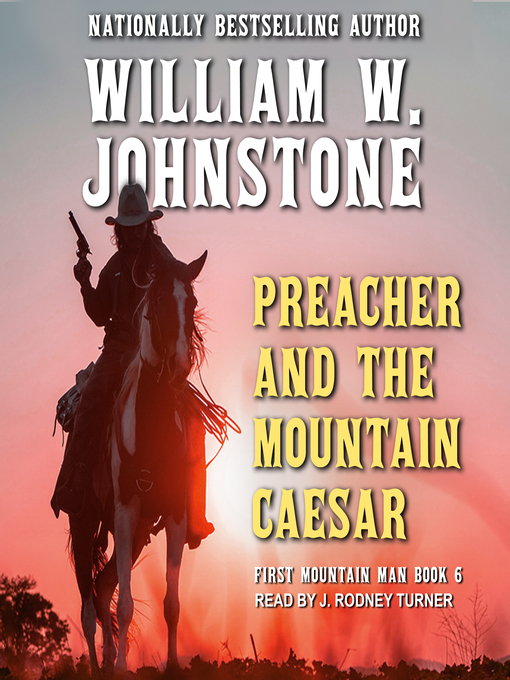 Title details for Preacher and the Mountain Caesar by William W. Johnstone - Wait list